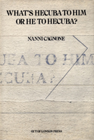 Cagnone, What’s Hecuba to Him or He to Hecuba?