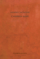 Cagnone, Cammina mare